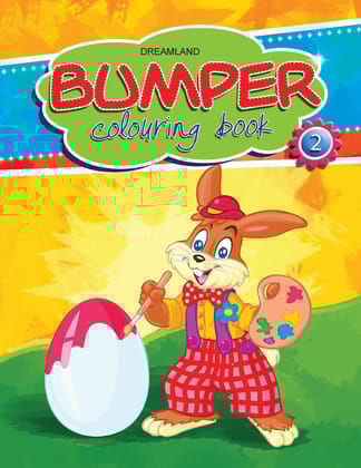02. Bumper Colouring - 2 [Paperback] Dreamland Publications