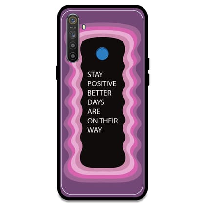 'Stay Positive, Better Days Are On Their Way' - Pink Glossy Metal Silicone Case For Realme Models-Realme 5
