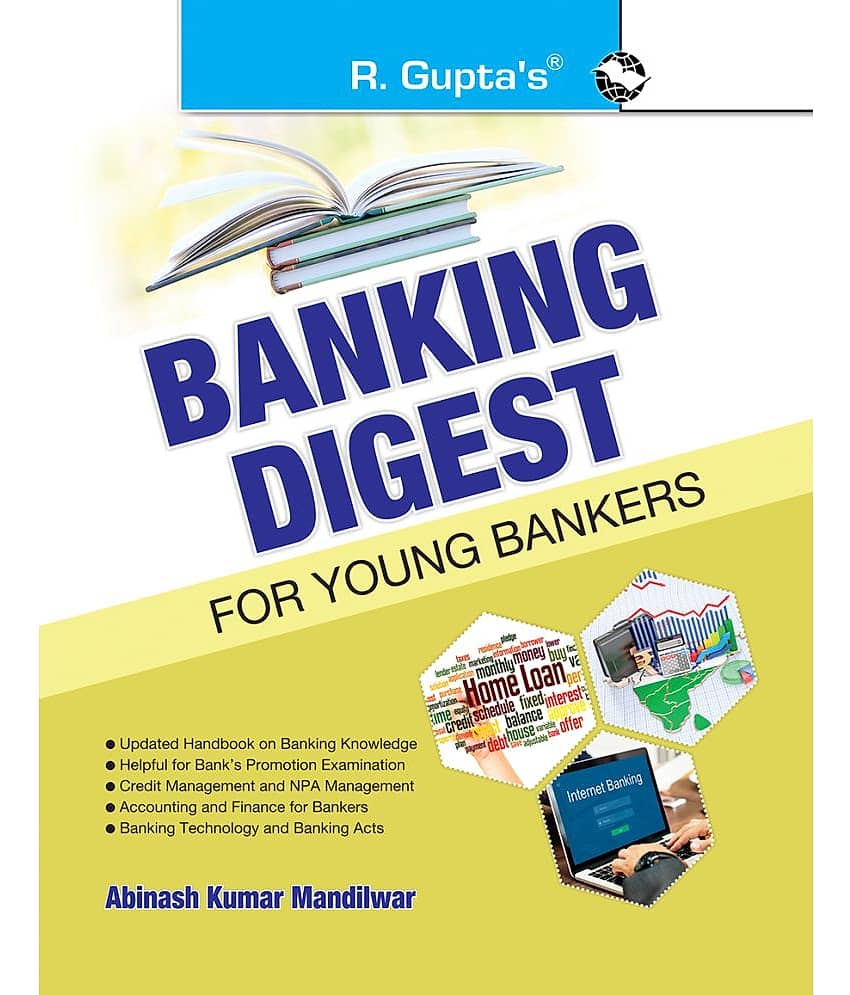 Banking Digest For Young Bankers (Handbook on Banking Knowledge for Branch Working & Promotion Test)
