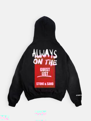 ALWAYS ON THE LIST - Hoodie-S