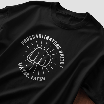 Procrastinators Unite-Black / XS