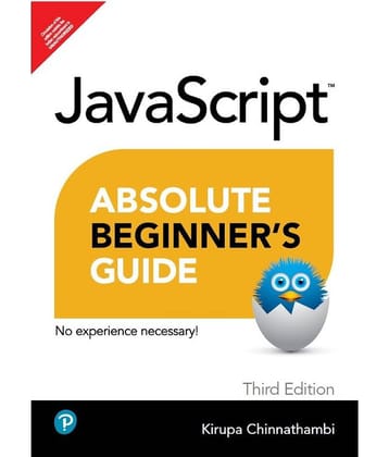JavaScript Absolute Beginner's Guide (No Experience Necessary) 3rd Edition - Pearson