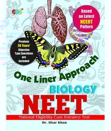 One Liner Approach- Biology:- NEET- National Eligibility Cum Entrance Test