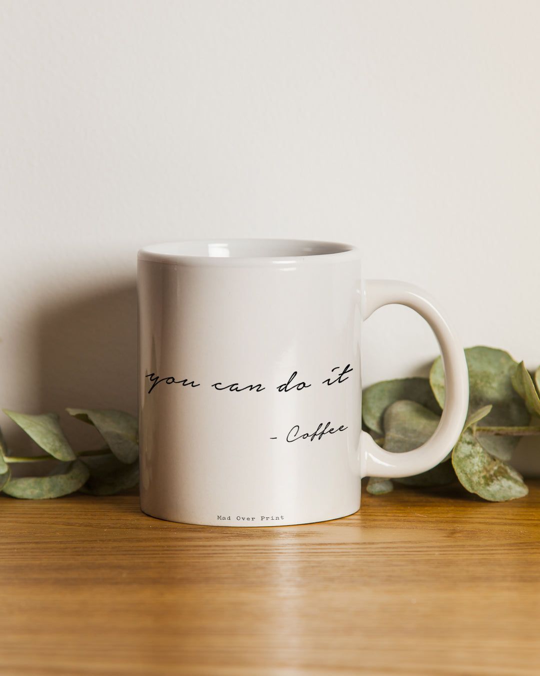 You Can Do It- White Mug