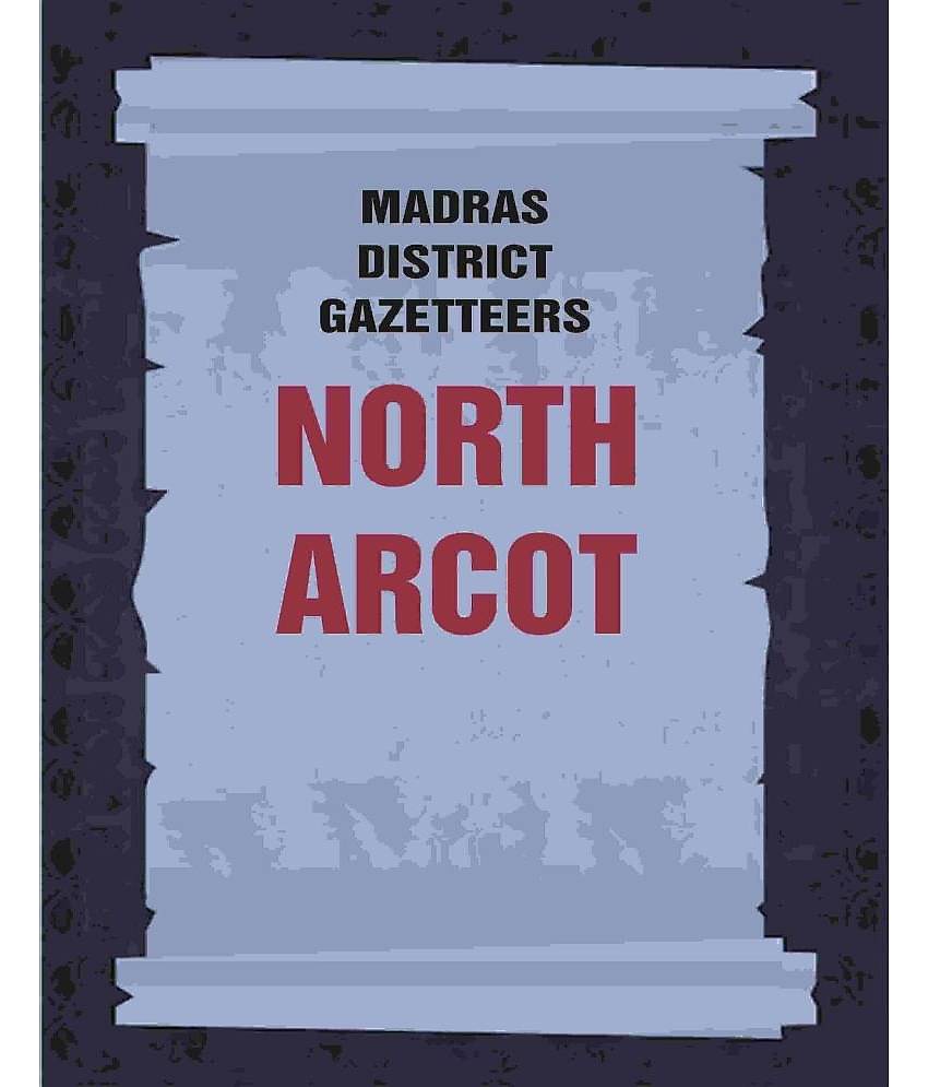 Madras District Gazetteers: North Arcot 15th [Hardcover]