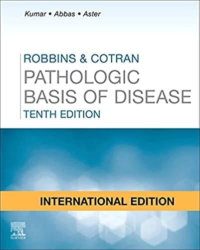 Robbins and Cotran Pathologic Basis of Disease 10th Edition ( IE ) 2020