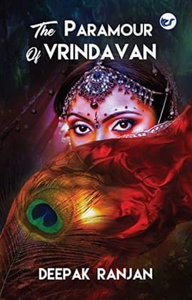 THE PARAMOUR OF VRINDAVAN [Paperback] DEEPAK RANJAN and Clever Fox Publishing