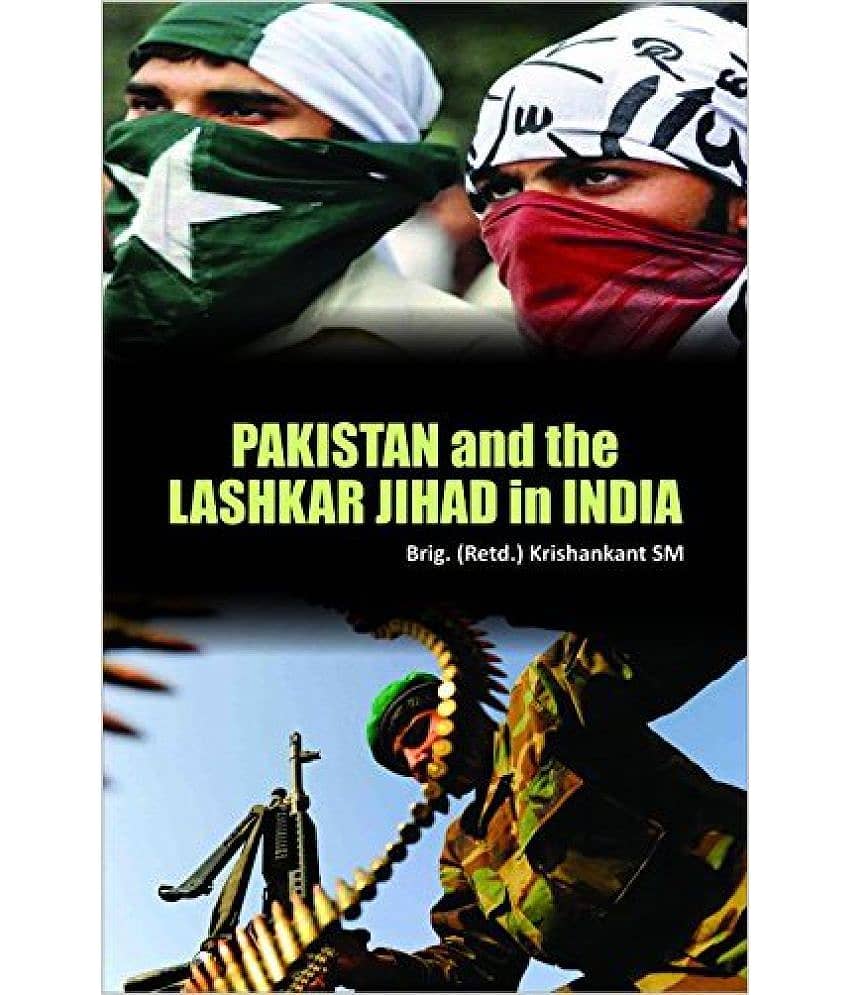 Pakistan And The Lashkar Jihad In India