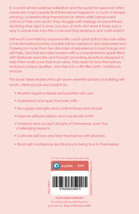Self-worth Essentials: A Workbook to Understand Yourself, Accept Yourself, Like Yourself, Respect Yourself, Be Confident, Enjoy Yourself, and Love Yourself Self-worth Essentials: A Workbook to Understand Yourself, Accept Yourself, Like Yourself, Respect Yourself, Be Confident, Enjoy Yourself, and Love Yourself
