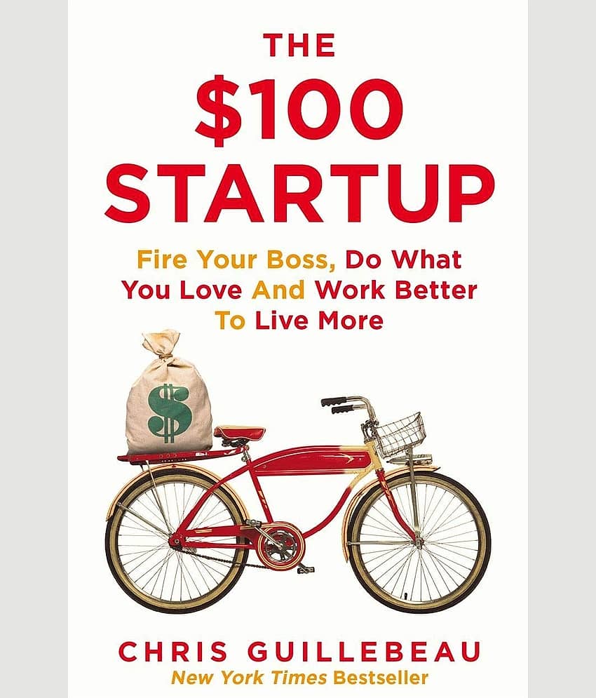 The ,100 Startup: Fire Your Boss, Do What You Love and Work Better To Live More Paperback – 15 January 2015