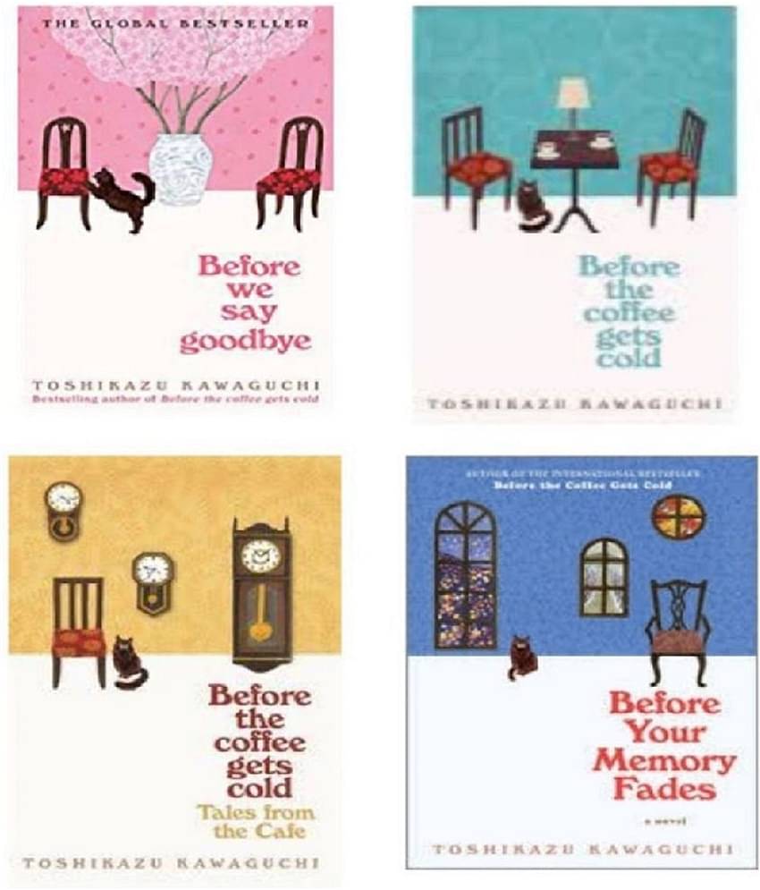 ( Combo of 4 Books ) Collection Set [Before the Coffee Gets Cold &Tales from the Cafe & Before Your Memory Fades & Before We Say Goodbye] (Paperback) By Toshikazu Kawaguchi