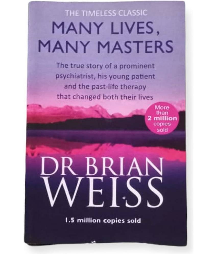 Many Lives, Many Masters Paperback (English) By Brian L. Weiss