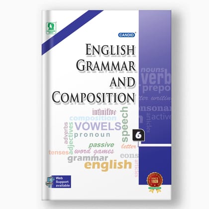 Candid English Grammar And Composition - 6-Grade 06 / English