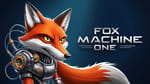FoxMachineOne