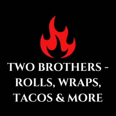 Two Brothers - Rolls, Wraps, Tacos & More