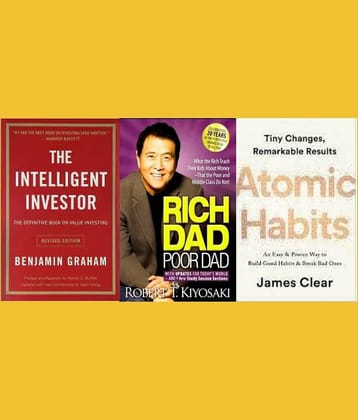 The Intelligent Investor + Rich Dad Poor Dad + Atomic Habits