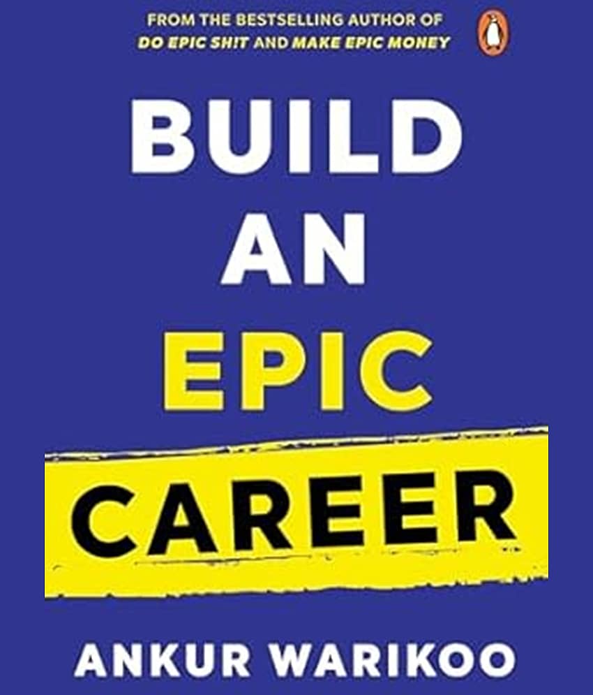 Build an Epic Career: From the Bestselling Author (paperback) Warikoo, Ankur