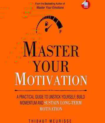 MASTER YOUR MOTIVATION Paperback – 29 December 2020