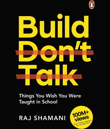 Build, Don't Talk  (English, Paperback, Shamani Raj)
