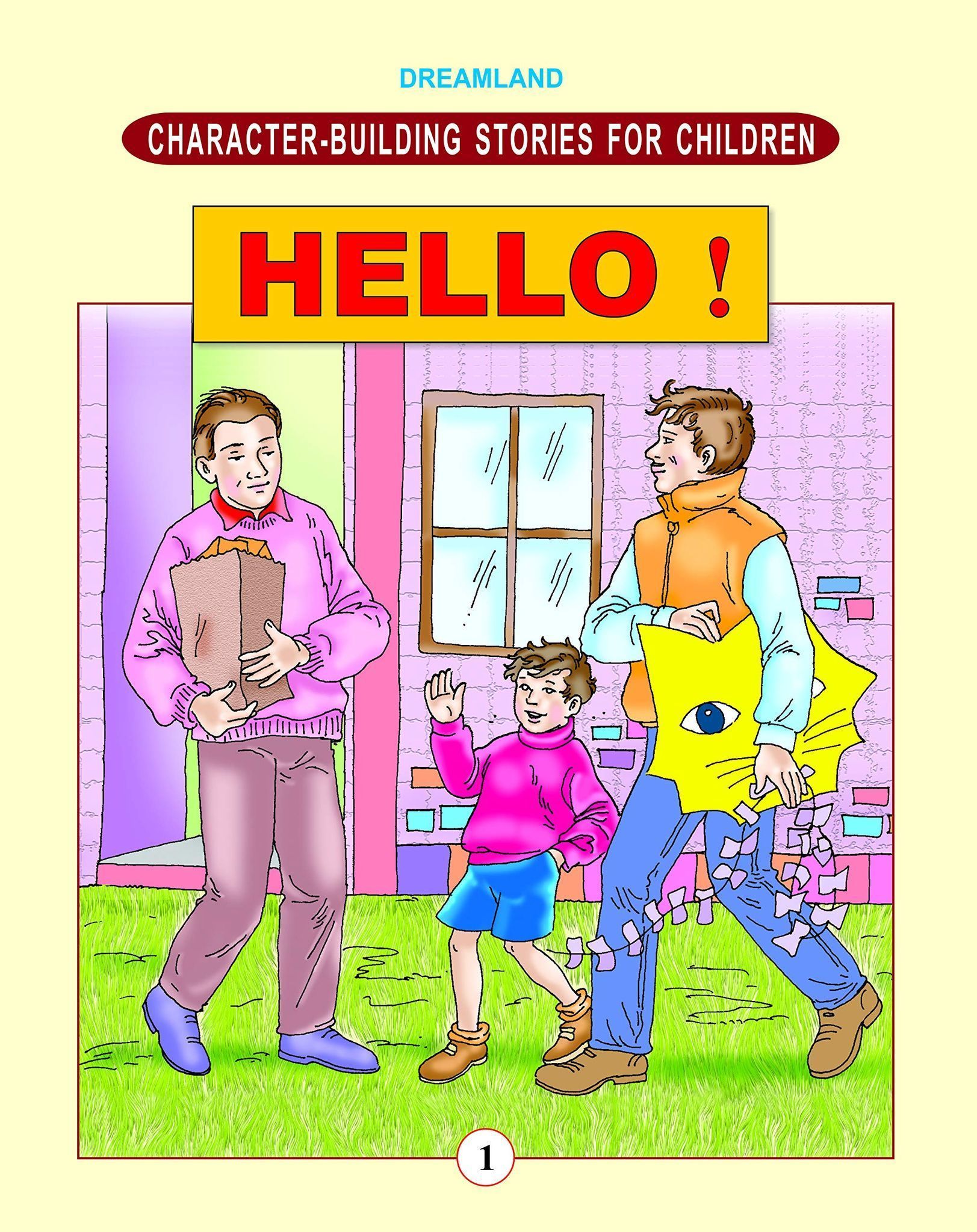 Hello! Character Building Moral Stories Book for Children 24 Pages (Character-Building Stories For Children) [Paperback] Dreamland Publications