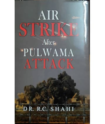 AIR STRIKE AFTER  PULWAMA ATTACK