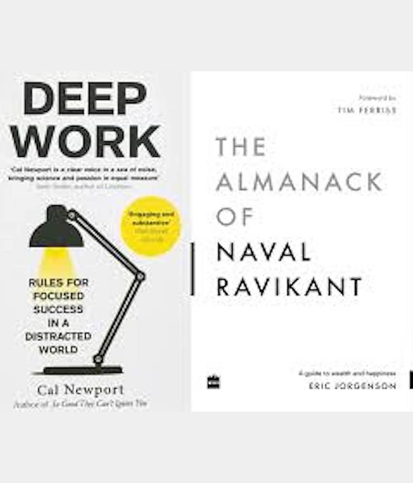 Combo Set of 2 books (Deep Work + The Almanack Of Naval Ravikant)