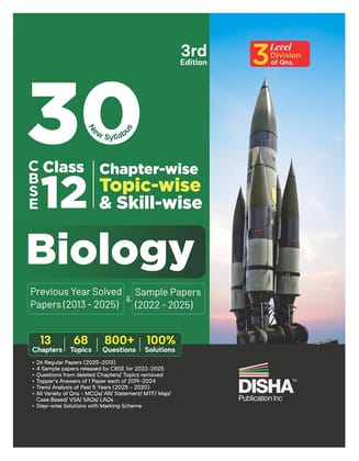 Disha 30 New Syllabus Chapter-wise, Topic-wise & Skill-wise CBSE Class 12 Biology Previous Year Solved Papers (2013 - 2025) & Sample Papers (2022 - 2025) 3rd Edition | PYQs for 2026 Exam