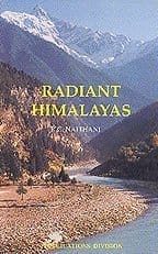Radiant Himalayas [Mar 06, 1999] R. C Naithani