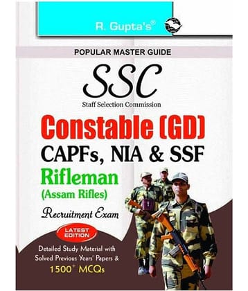 SSC Constable (GD) in CAPFs (ITBPF/CISF/CRPF/BSF/SSB) and NIA, SSF & Rifleman (Assam Rifles) Exam Guide (Big)