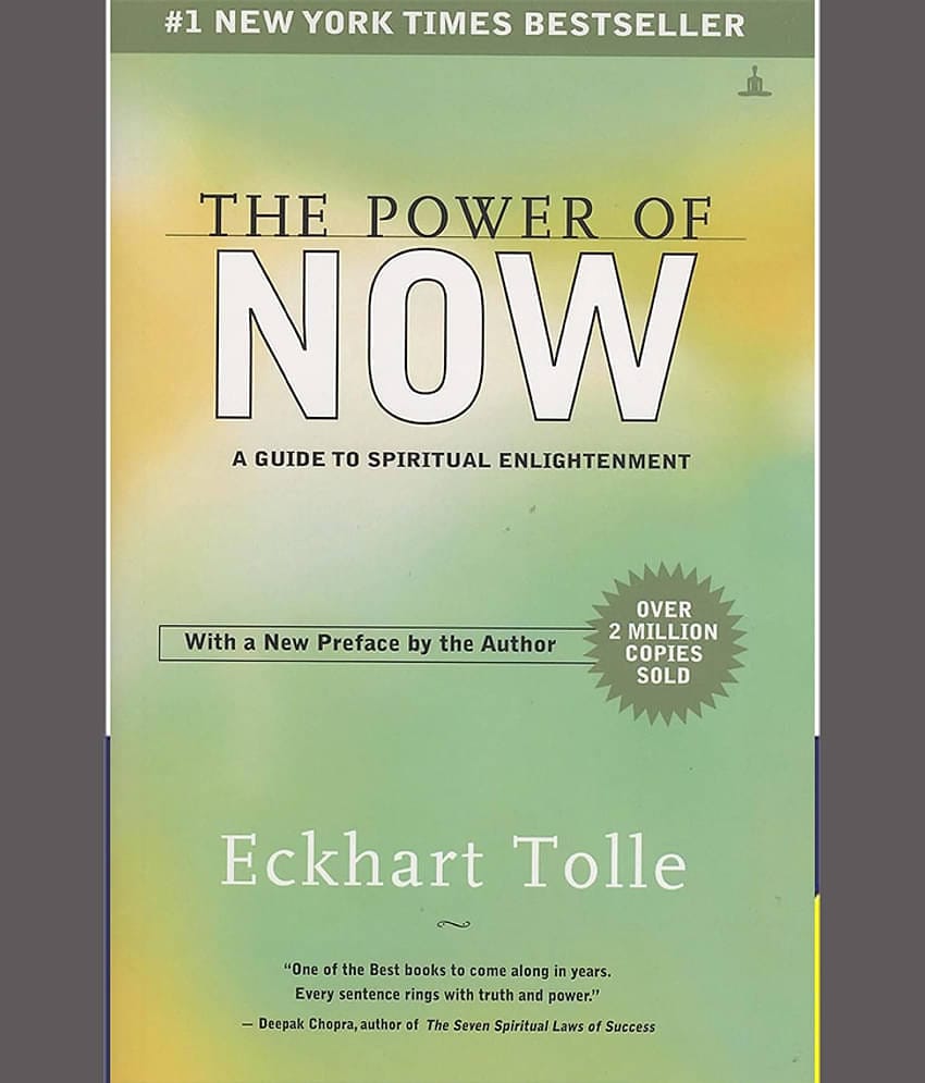 The Power of Now: A Guide to Spiritual Enlightenment