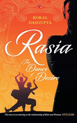 Rasia: The Dance of Desire Rasia: The Dance of Desire