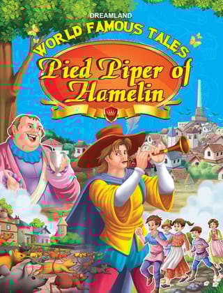 Pied Piper of Hamelin Illustrated Story Book for Children Age 2-6 years, 32 Pages - World Famous Tales Stories [Paperback] Dreamland Publications