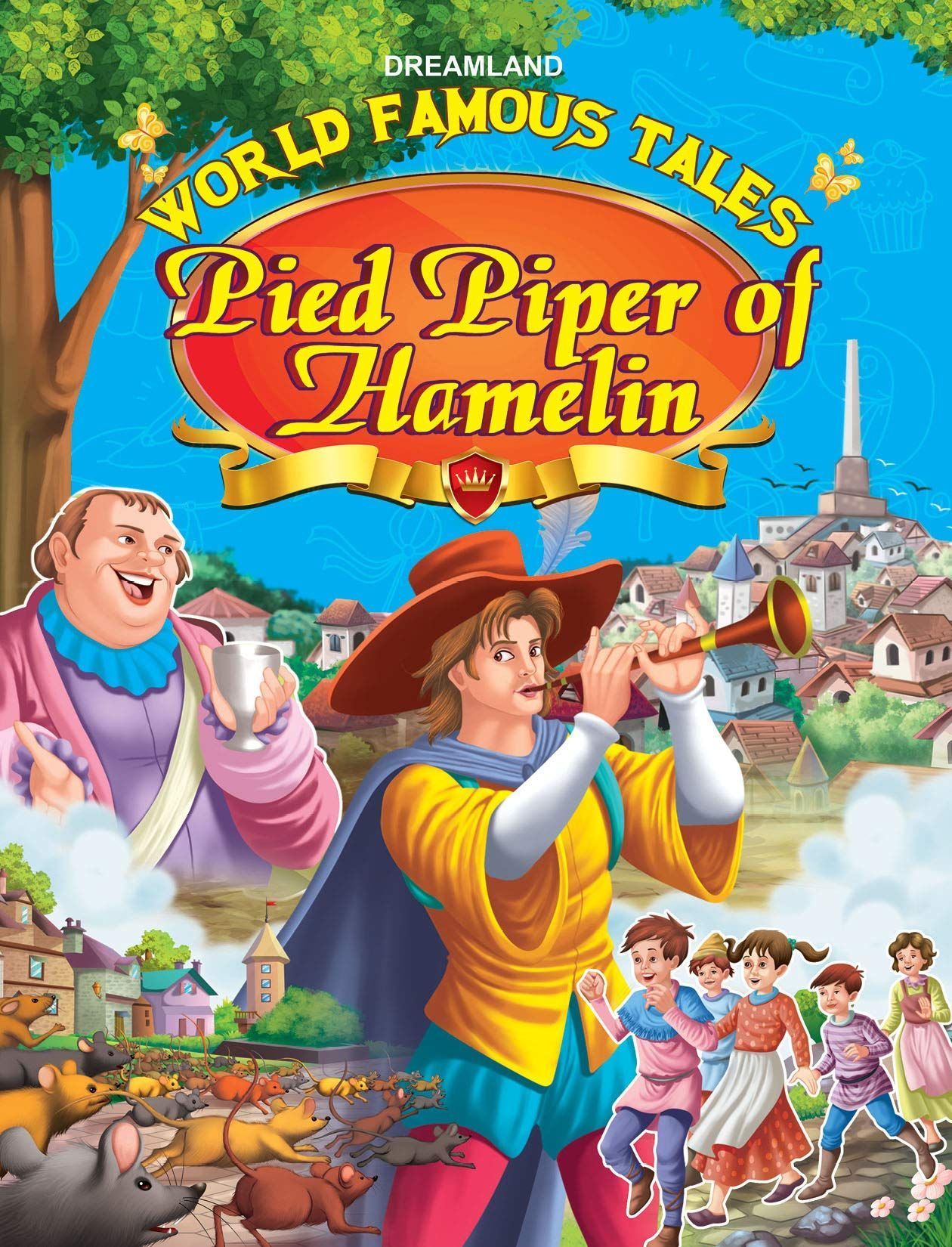 Pied Piper of Hamelin Illustrated Story Book for Children Age 2-6 years, 32 Pages - World Famous Tales Stories [Paperback] Dreamland Publications