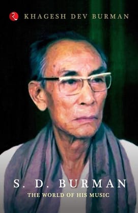 S.D. Burman: The World of his Music S.D. Burman: The World of his Music