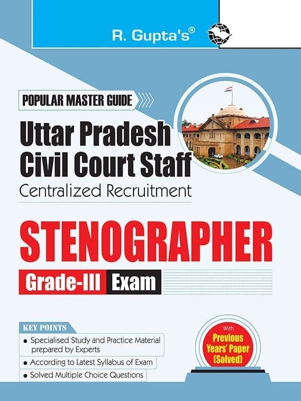 Uttar Pradesh Civil Court Staff Centralized Recruitment: Stenographer (Grade-III) Exam Guide [Jun 02, 2023] RPH Editorial Board