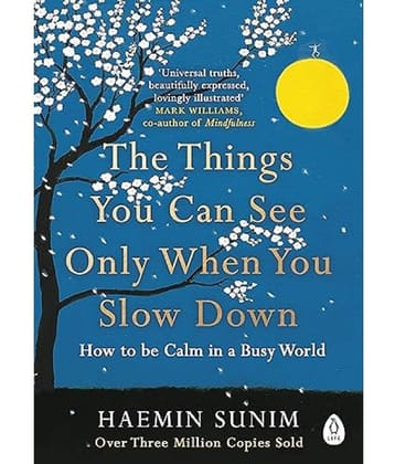 The Things You Can See Only When You Slo Paperback – 1 January 2018