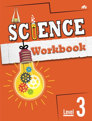 SCIENCE WORKBOOK:evel 3 SCIENCE WORKBOOK:evel 3