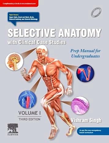Selective Anatomy: Prep Manual for Undergraduates, Vol I, 3e\r\n