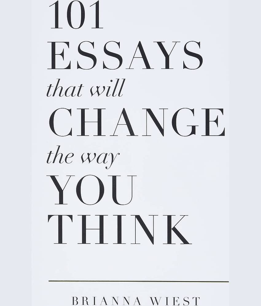 101 Essays That Will Change The Way You Think Paperback – 9 September 2021 by Brianna Wiest