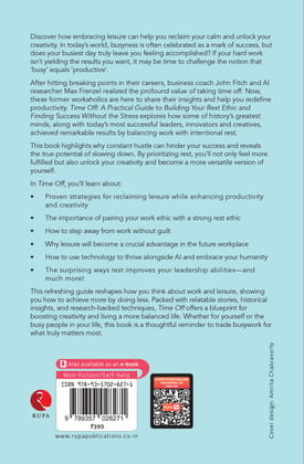 Time Off: A Practical Guide to Building Your Rest Ethic and Finding Success Without the Stress