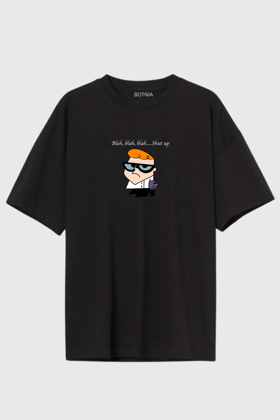 Blah blah blah...shut up- Oversized T-Shirt-XS