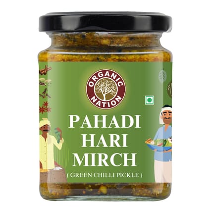 Organic Nation Green Chilli Pickle � Pahadi Hari Mirch |Homestyle Indian Pickle | Authentic Traditional Taste | No Preservatives | 250g