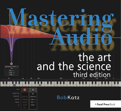 Mastering Audio: The Art and the Science Mastering Audio: The Art and the Science