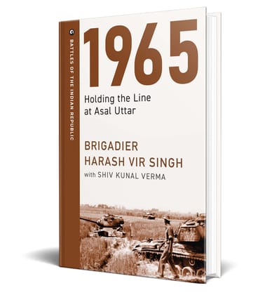 1965: Holding The Line at Asal Uttar 1965: Holding The Line at Asal Uttar