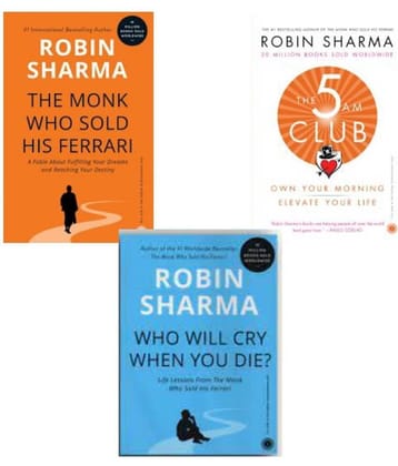 The Monk Who Sold His Ferari + The 5 AM Club + Who Will Cry When You Die (Combo of 3 Books)