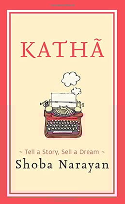 Katha: Tell a Story, Sell a Dream