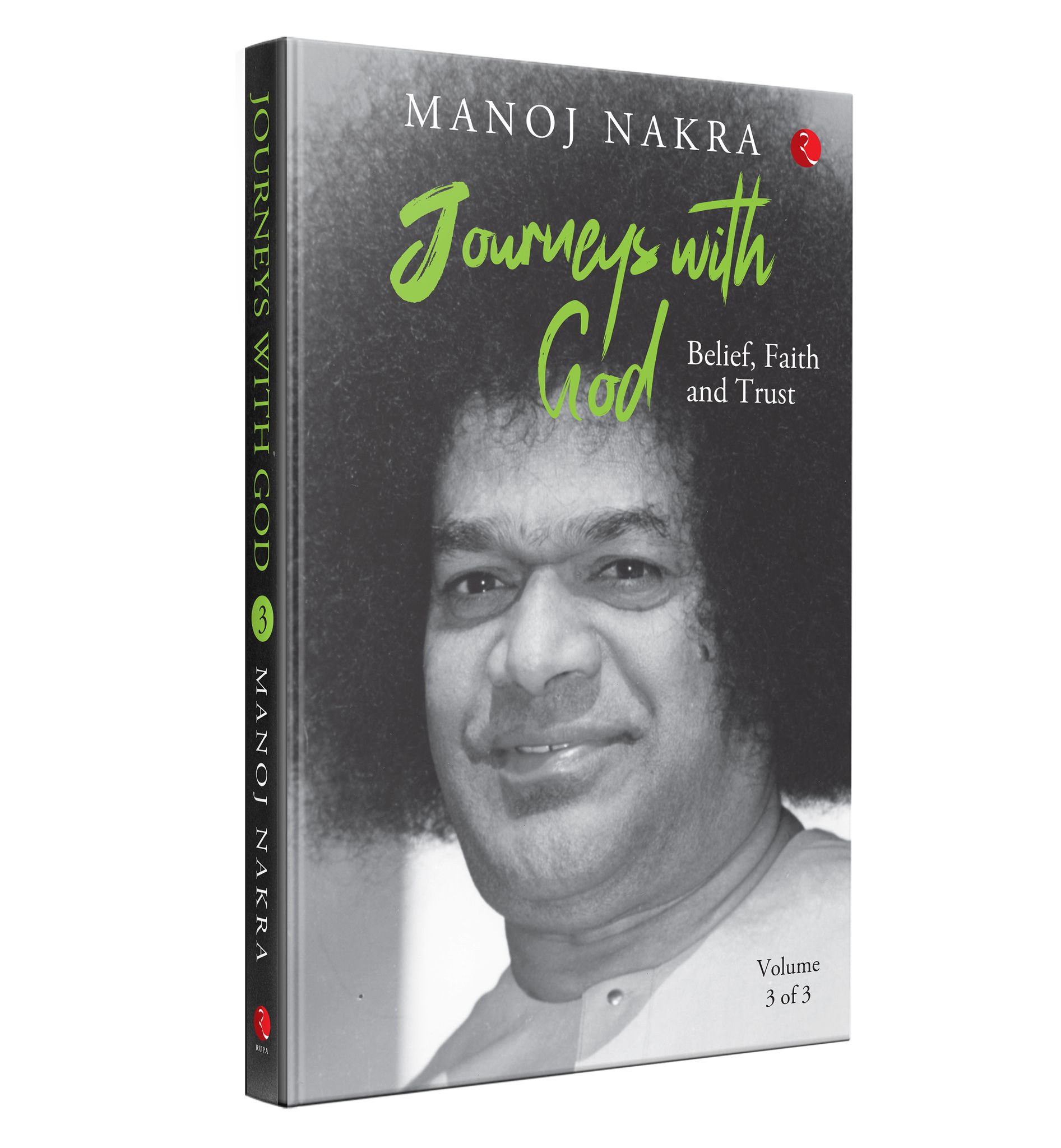 Journeys with God (Volume 3 of 3): Belief, Faith and Trust