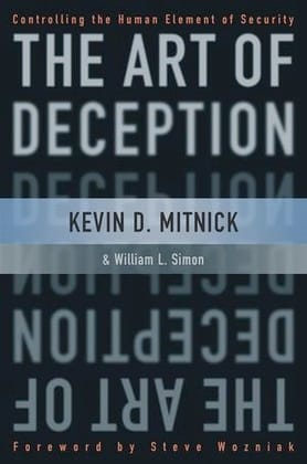 The Art of Deception: Controlling the Human Element of Security The Art of Deception: Controlling the Human Element of Security