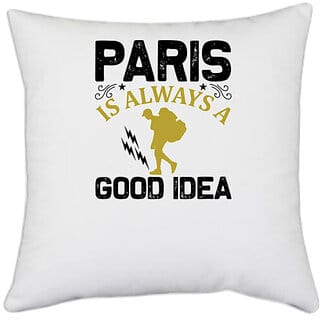 UDNAG White Polyester 'Travelling | Paris is always a good idea' Pillow Cover [16 Inch X 16 Inch]