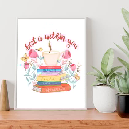 Best is Within You Wall Art Frame-8 X 10 inches / White Frame